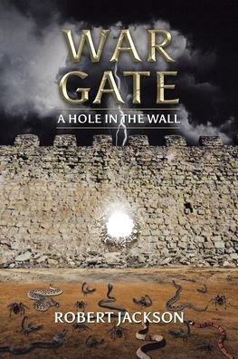 Cover for Robert Jackson · War Gate: A Hole In The Wall (Taschenbuch) (2020)