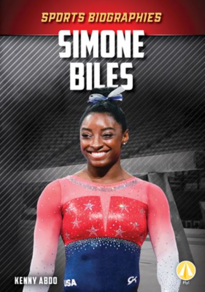 Cover for Kenny Abdo · Simone Biles (Book) (2020)