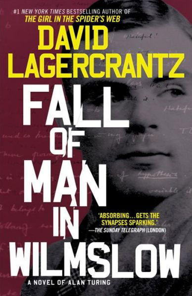 Fall of Man in Wilmslow The Death and Life of Alan Turing - David Lagercrantz - Livros - Knopf Doubleday Publishing Group - 9781101970416 - 4 de abril de 2017