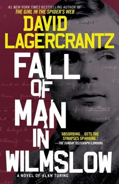 Cover for David Lagercrantz · Fall of Man in Wilmslow The Death and Life of Alan Turing (Bog) (2017)