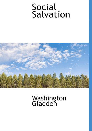 Cover for Washington Gladden · Social Salvation (Hardcover Book) (2009)