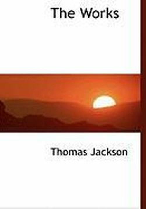 Cover for Thomas Jackson · The Works (Hardcover Book) (2010)