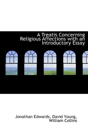 Cover for David Young · A Treatis Concerning Religious Affections with an Introductory Essay (Hardcover Book) (2010)