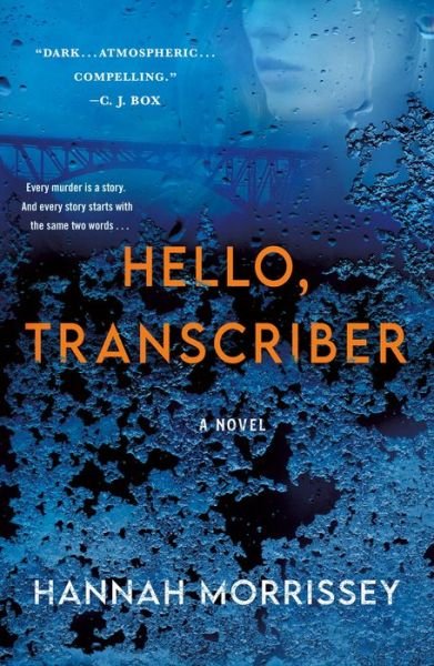 Hannah Morrissey · Hello, Transcriber: A Novel (Taschenbuch) (2022)