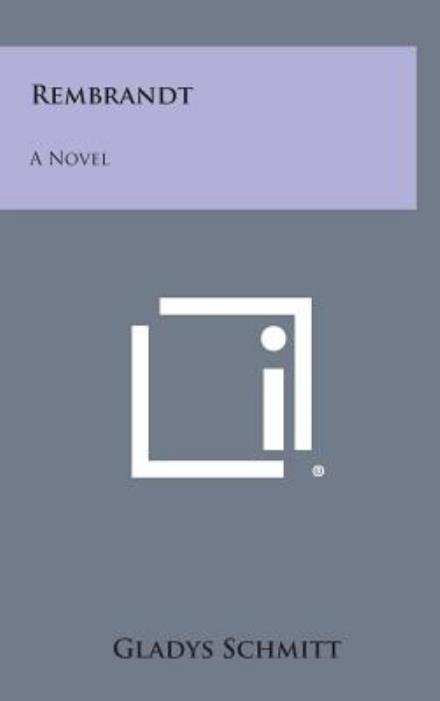 Cover for Gladys Schmitt · Rembrandt (Hardcover Book) (2013)