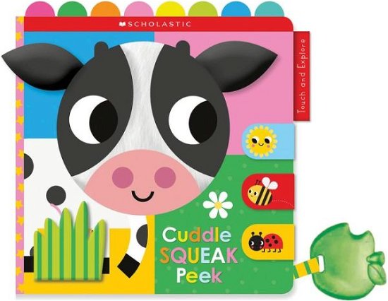 Cover for Scholastic · Cuddle Squeak Peek Cloth Book: Scholastic Early Learners (Touch and Explore) - Scholastic Early Learners (Buch) (2022)