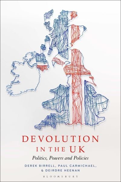 Cover for Birrell, Derek (The University of Ulster, UK) · Devolution in the UK: Politics, Powers and Policies (Paperback Book) (2023)