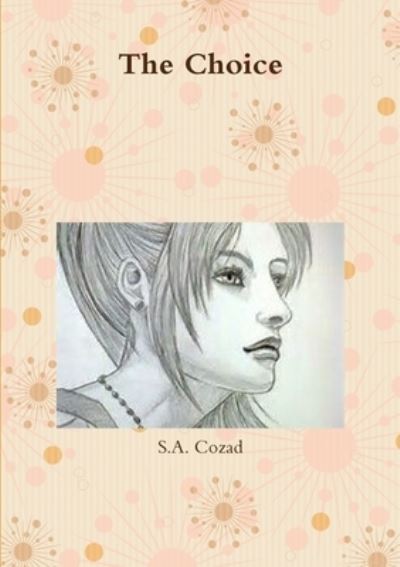 Cover for S. a Cozad · Choice (Buch) (2017)