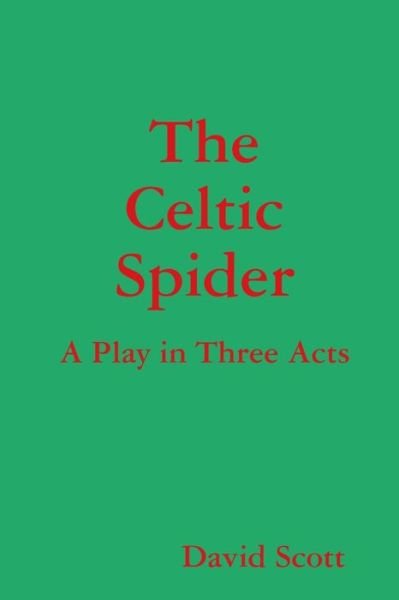 Cover for David Scott · Celtic Spider (Bok) (2018)