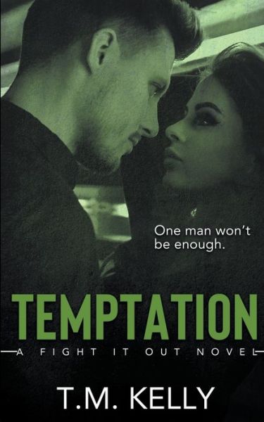 Cover for T M Kelly · Temptation (Paperback Book) (2018)