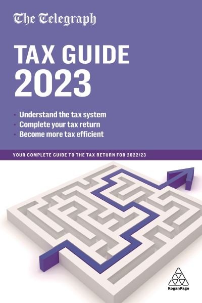 Cover for Telegraph Media Group, (TMG) · The Telegraph Tax Guide 2023: Your Complete Guide to the Tax Return for 2022/23 (Taschenbuch) [47 Revised edition] (2023)