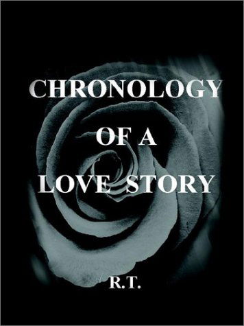 Cover for R. T · Chronology of a Love Story (Paperback Book) (2002)