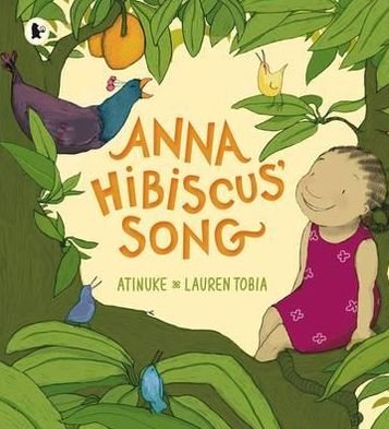 Cover for Atinuke · Anna Hibiscus' Song - Anna Hibiscus (Pocketbok) (2012)