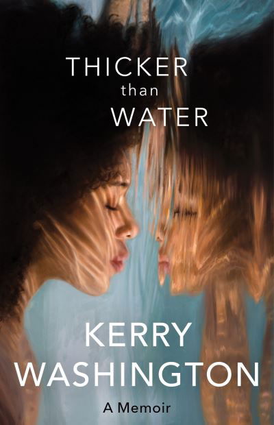 Cover for Kerry Washington · Thicker than Water (Taschenbuch) (2024)