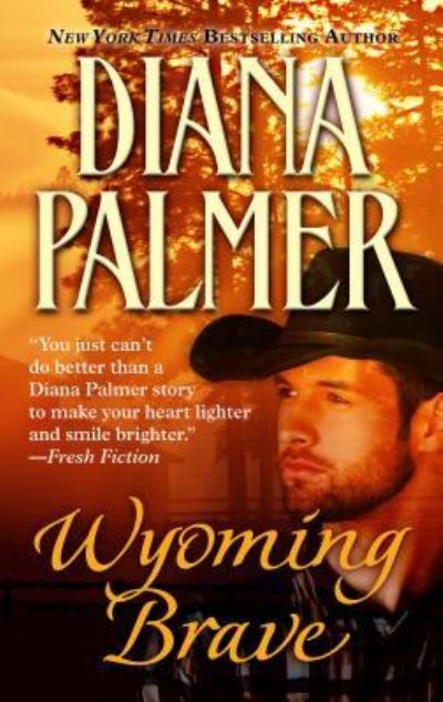 Cover for Diana Palmer · Wyoming Brave (Book) (2017)