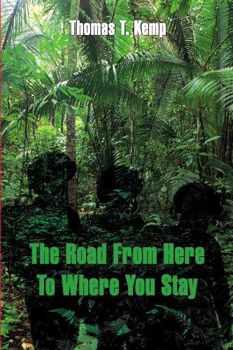 Cover for Thomas T. Kemp · The Road from Here to Where You Stay (Paperback Book) (2003)