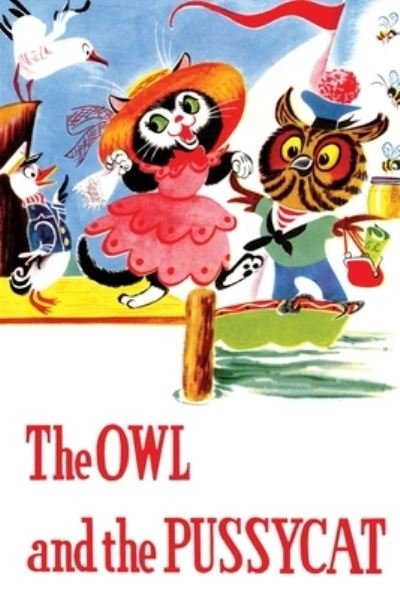 Cover for Edward Lear · Owl and the Pussycat and Other Poems (Book) (2021)