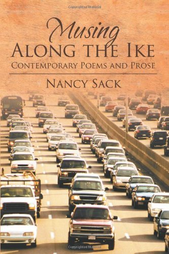 Cover for Nancy Sack · Musing Along the Ike: Contemporary Poems and Prose (Paperback Book) (2010)