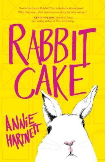 Cover for Annie Hartnett · Rabbit Cake (Bok) (2017)