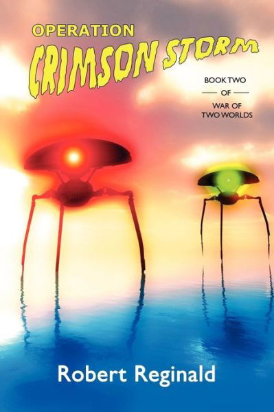 Cover for Robert Reginald · Operation Crimson Storm: War of Two Worlds (Pocketbok) (2011)
