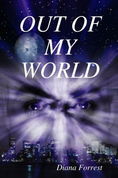 Cover for Forrest Diana · Out of My World (Paperback Book) (2008)