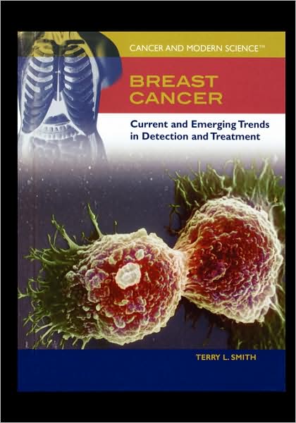 Breast Cancer - Terry Smith - Books - Rosen Central - 9781435837416 - August 1, 2005