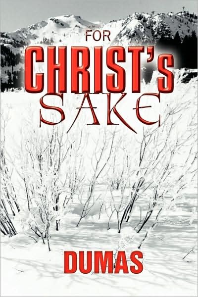 Cover for Dumas · For Christ's Sake (Taschenbuch) (2009)