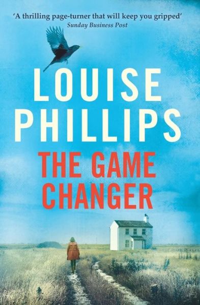 Cover for Louise Phillips · The Game Changer - A Dr Kate Pearson novel (Paperback Book) (2016)