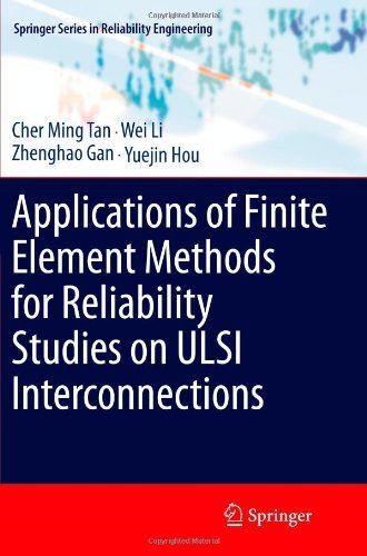 Cover for Cher Ming Tan · Applications of Finite Element Methods for Reliability Studies on ULSI Interconnections - Springer Series in Reliability Engineering (Pocketbok) [2011 edition] (2013)