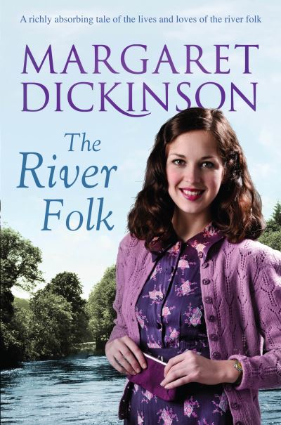 Cover for Margaret Dickinson · The River Folk (Pocketbok) [New edition] (2013)