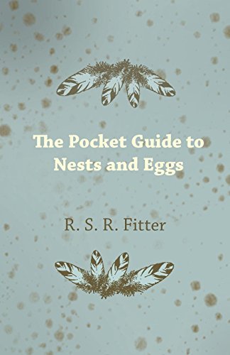 The Pocket Guide to Nests and Eggs - R. S. R. Fitter - Boeken - Style Press - 9781447410416 - 19 mei 2011