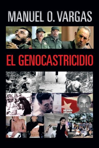 Cover for Manuel O. Vargas · El Genocastricidio (Hardcover bog) [Spanish edition] (2011)