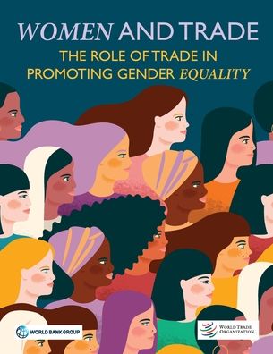 Cover for World Bank · Women and trade: the role of trade in promoting gender equality (Paperback Book) (2020)