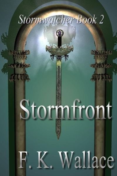 Cover for F K Wallace · Stormfront: Stormwatcher Book 2 (Paperback Bog) (2011)
