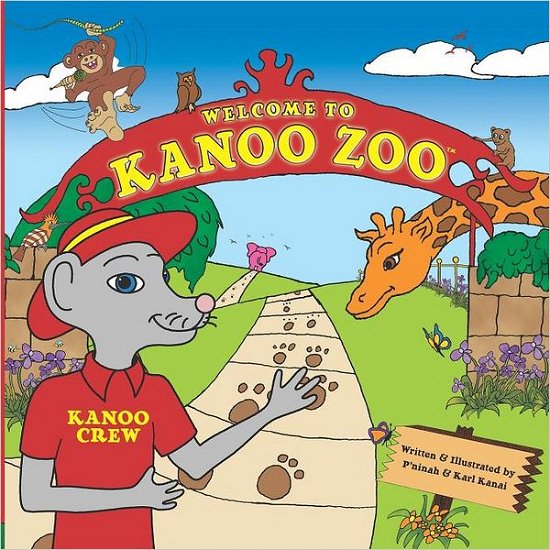 Cover for Kanai, P\'ninah and Karl · Welcome to Kanoo Zoo! (Taschenbuch) (2011)