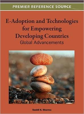 Cover for Sushil K Sharma · E-Adoption and Technologies for Empowering Developing Countries: Global Advancements (Gebundenes Buch) (2012)