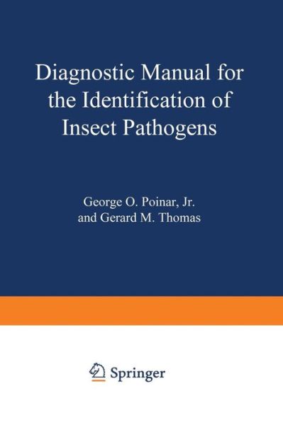 Cover for George Poinar · Diagnostic Manual for the Identification of Insect Pathogens (Paperback Book) [Softcover reprint of the original 1st ed. 1978 edition] (2012)