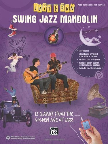 Cover for Alfred Publishing Staff · Just for Fun -- Swing Jazz for Mandolin: 12 Swing Era Classics from the Golden Age of Jazz (Sheet music) (2014)