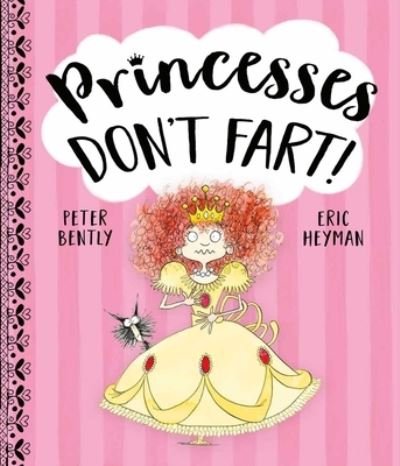 Cover for Peter Bently · Princesses Don't Fart (Bok) (2020)