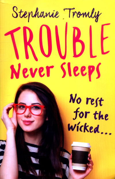 Cover for Stephanie Tromly · Trouble Never Sleeps (Pocketbok) (2018)