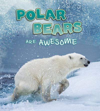 Cover for Jaclyn Jaycox · Polar Bears Are Awesome (N/A) (2020)