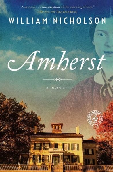 Cover for William Nicholson · Amherst: A Novel (Paperback Book) (2016)