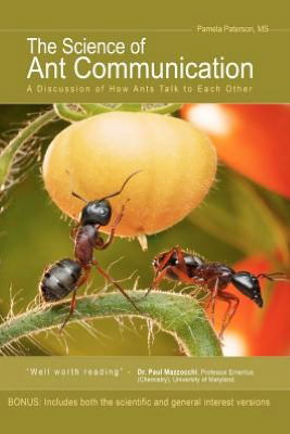 Cover for Ms Pamela Paterson · The Science of Ant Communication: a Discussion of How Ants Talk to Each Other (Paperback Bog) (2012)