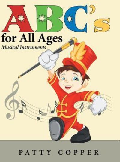 Cover for Patty Copper · ABC's for All Ages (Hardcover Book) (2017)