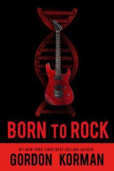 Cover for Gordon Korman · Born to Rock (Pocketbok) (2017)