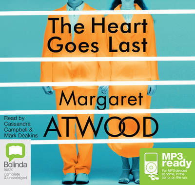 Cover for Margaret Atwood · The Heart Goes Last (Lydbok (MP3)) [Unabridged edition] (2015)