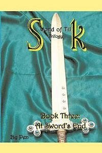 Cover for Pen · Sword of Tilk: at Sword's End (Paperback Book) (2013)