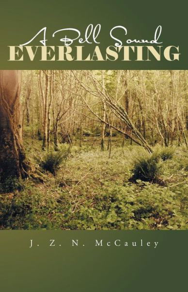 Cover for J Z N Mccauley · A Bell Sound Everlasting (Paperback Bog) (2014)