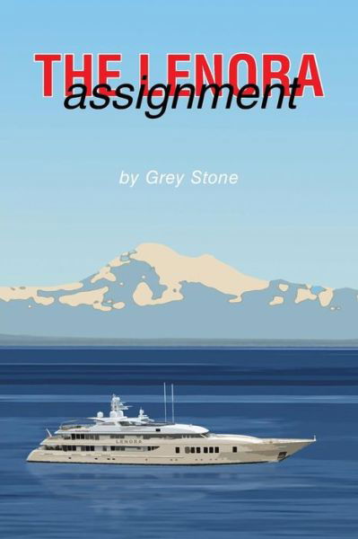 Cover for Grey Stone · The Lenora Assignment (Pocketbok) (2014)