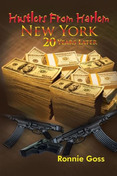 Cover for Ronnie Goss · Hustlers from Harlem New York Twenty Years Later (Paperback Book) (2014)